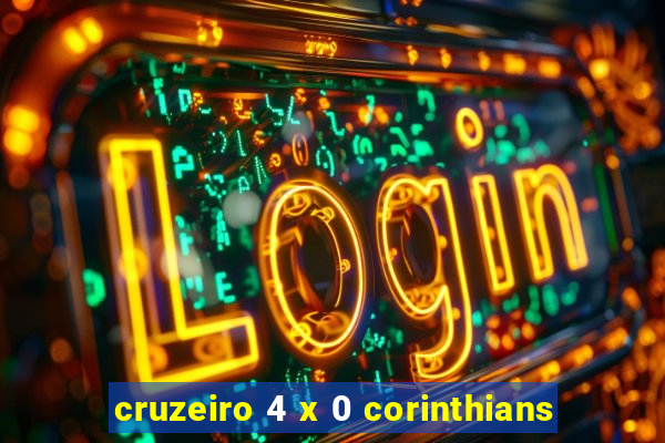 cruzeiro 4 x 0 corinthians